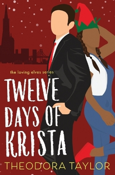 Twelve Days of Krista by Theodora Taylor Twelve Days of Krista by Theodora Taylor
