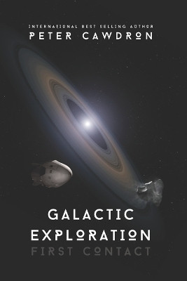 Galactic Exploration by Peter Cawdron