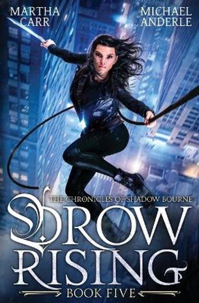 Drow Rising by Martha Carr
