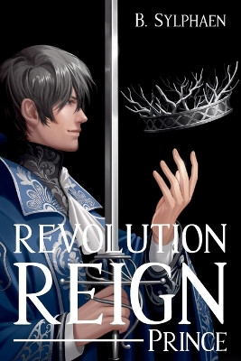 Revolution Reign by B Sylphaen