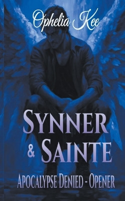 Synner & Sainte by Ophelia Kee