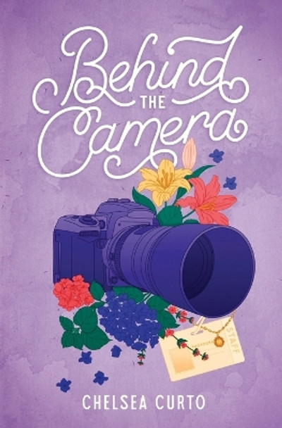 Behind the Camera by Chelsea Curto
