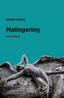 Malingering by Susan Compo
