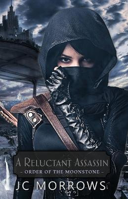 A Reluctant Assassin Jc Morrows 9798330241415