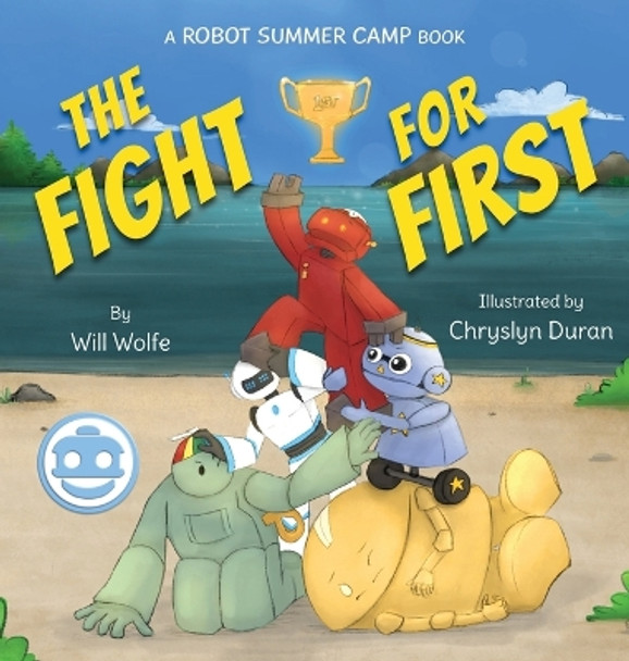 The Fight For First by Will Wolfe