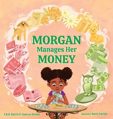 Morgan Manages Her Money by S R D Harris