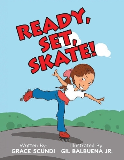 Ready, Set, SKATE! Grace Scundi 9781639459612