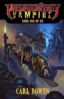 Predator & Prey: Vampire Carl Bowen 9781637890905