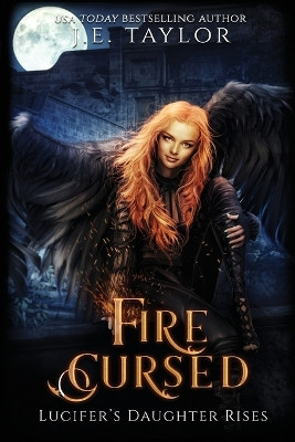 Fire Cursed by J E Taylor