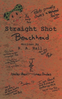 Straight Shot by R a Hall