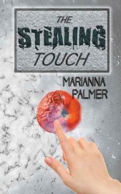The Stealing Touch Marianna Palmer 9798224723942