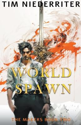 World Spawn by Tim Niederriter