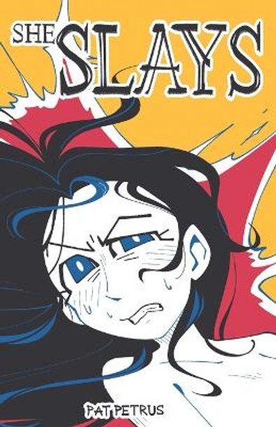 She Slays by Pat Petrus