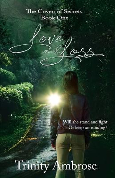 Love and Loss by Trinity Ambrose