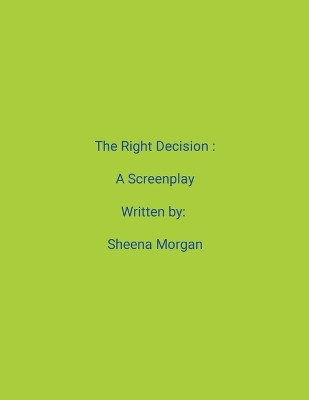 The Right Decision by Sheena Morgan