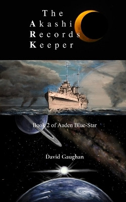 The Akashic Records Keeper by David Gaughan