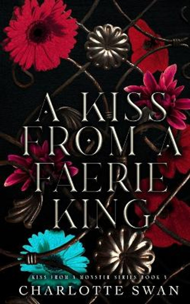 A Kiss From a Faerie King by Charlotte Swan