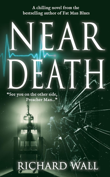 Near Death by Richard Wall