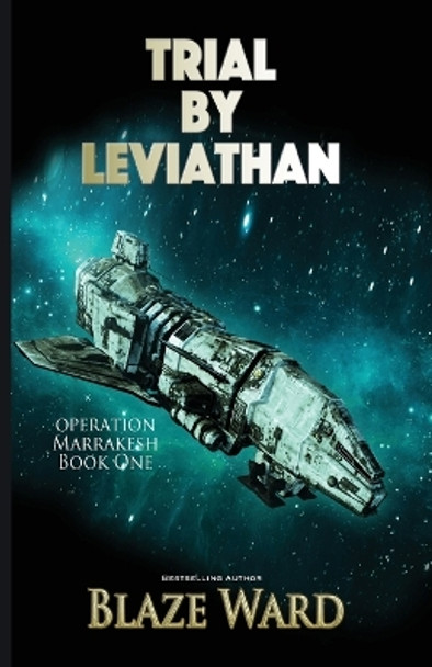 Trial by Leviathan by Blaze Ward