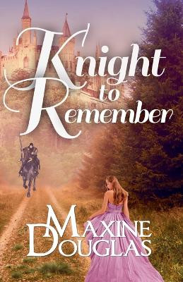 Knight to Remember by Maxine Douglas