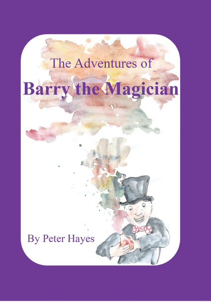 The Adventures of Barry the Magician by Peter Hayes