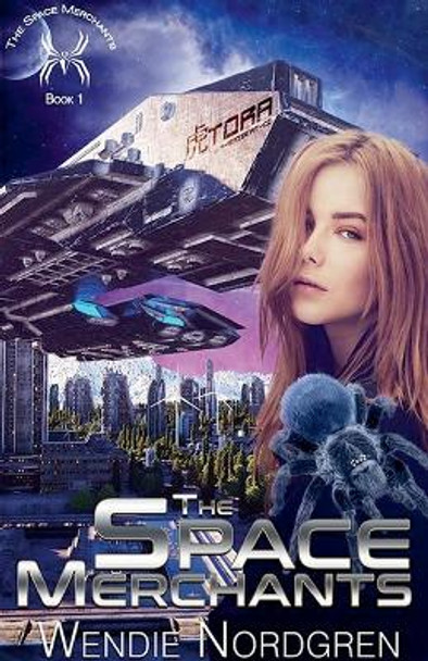 The Space Merchants by Wendie Nordgren