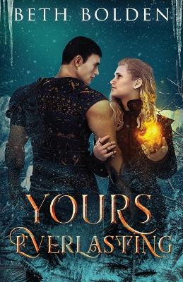 Yours, Everlasting by Beth Bolden