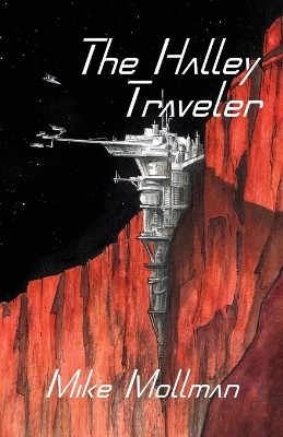 The Halley Traveler Mike Mollman 9781958265055