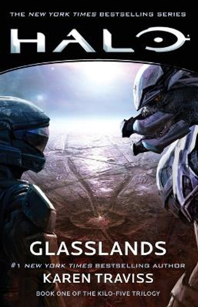 Halo: Glasslands: Book One of the Kilo-Five Trilogy Karen Traviss 9781982111830