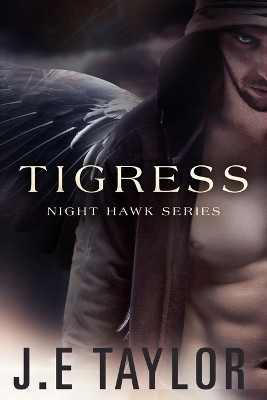 Tigress by J E Taylor