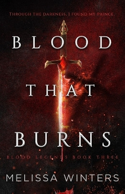 Blood That Burns by Melissa Winters