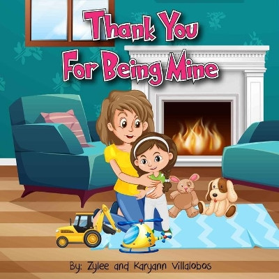 Thank You For Being Mine by Karyann Villalobos