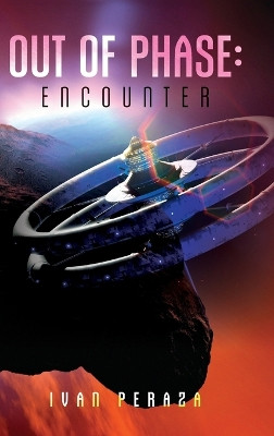 Out of Phase: Encounter Ivan Peraza 9798822927254