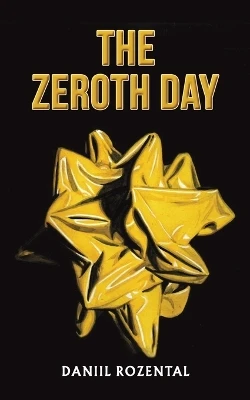 The Zeroth Day Daniil Rozental 9781035842490
