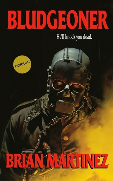 Bludgeoner by Brian Martinez