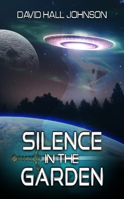 Silence in the Garden Edd Sowder 9798325696688
