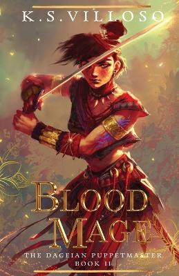 Blood Mage K S Villoso 9781958051665