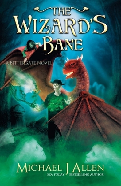 The Wizard's Bane by Michael J Allen