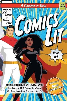 Comics Lit Vol. 1 Tonya Todd 9798823204842