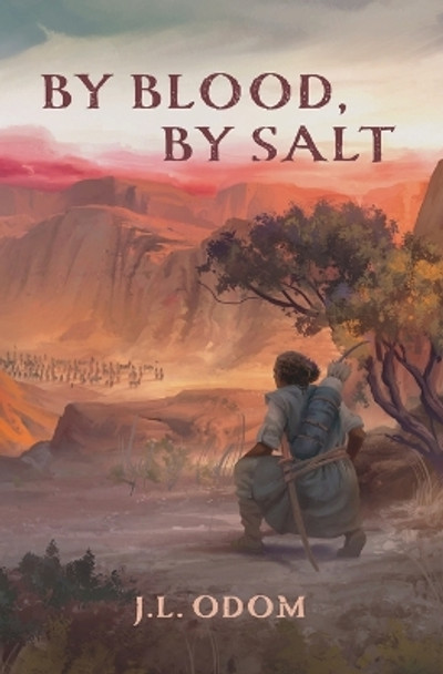 By Blood, By Salt J L Odom 9798990024403