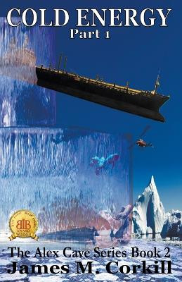 Cold Energy James M Corkill 9798224775606