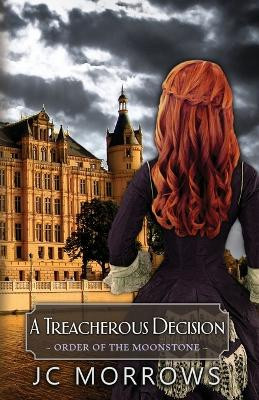 A Treacherous Decision Jc Morrows 9798330241538