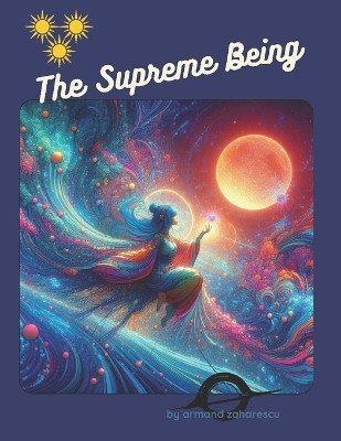 The Supreme Beeing by Armand Zaharescu