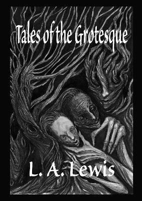 Tales of the Grotesque by Richard Dalby
