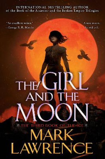 The Girl and the Moon Mark Lawrence 9781984806055