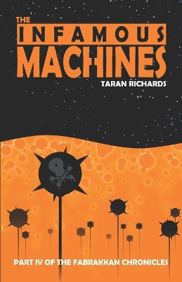 The Infamous Machines by Taran Richards