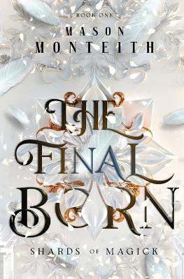 The Final Born Mason Monteith 9798989903207