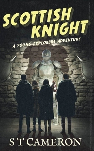 Scottish Knight by S T Cameron