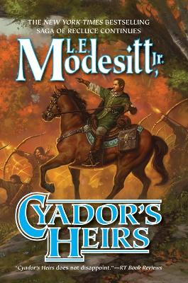 Cyador's Heirs by L E Modesitt