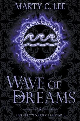Wave of Dreams by Marty C Lee